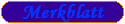 Merkblatt